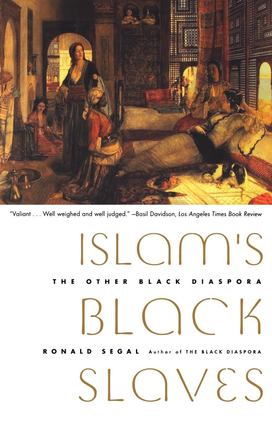 Cover: 9780374527976 | Islam's Black Slaves | The Other Black Diaspora | Ronald Segal | Buch