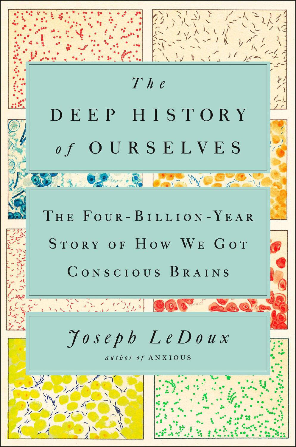 Cover: 9780735223837 | The Deep History of Ourselves: The Four-Billion-Year Story of How...