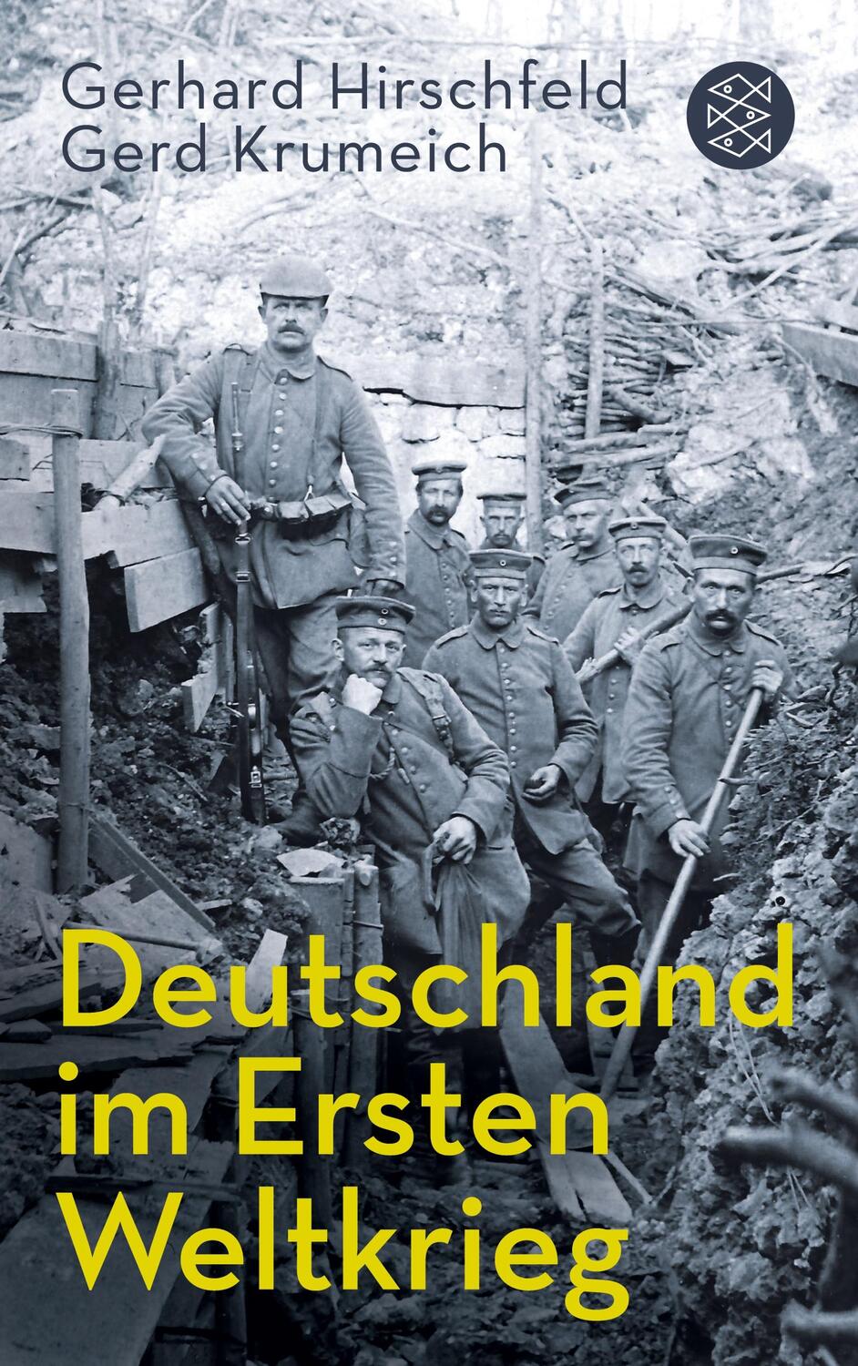 Cover: 9783596196388 | Deutschland im Ersten Weltkrieg | Gerhard Hirschfeld (u. a.) | Buch