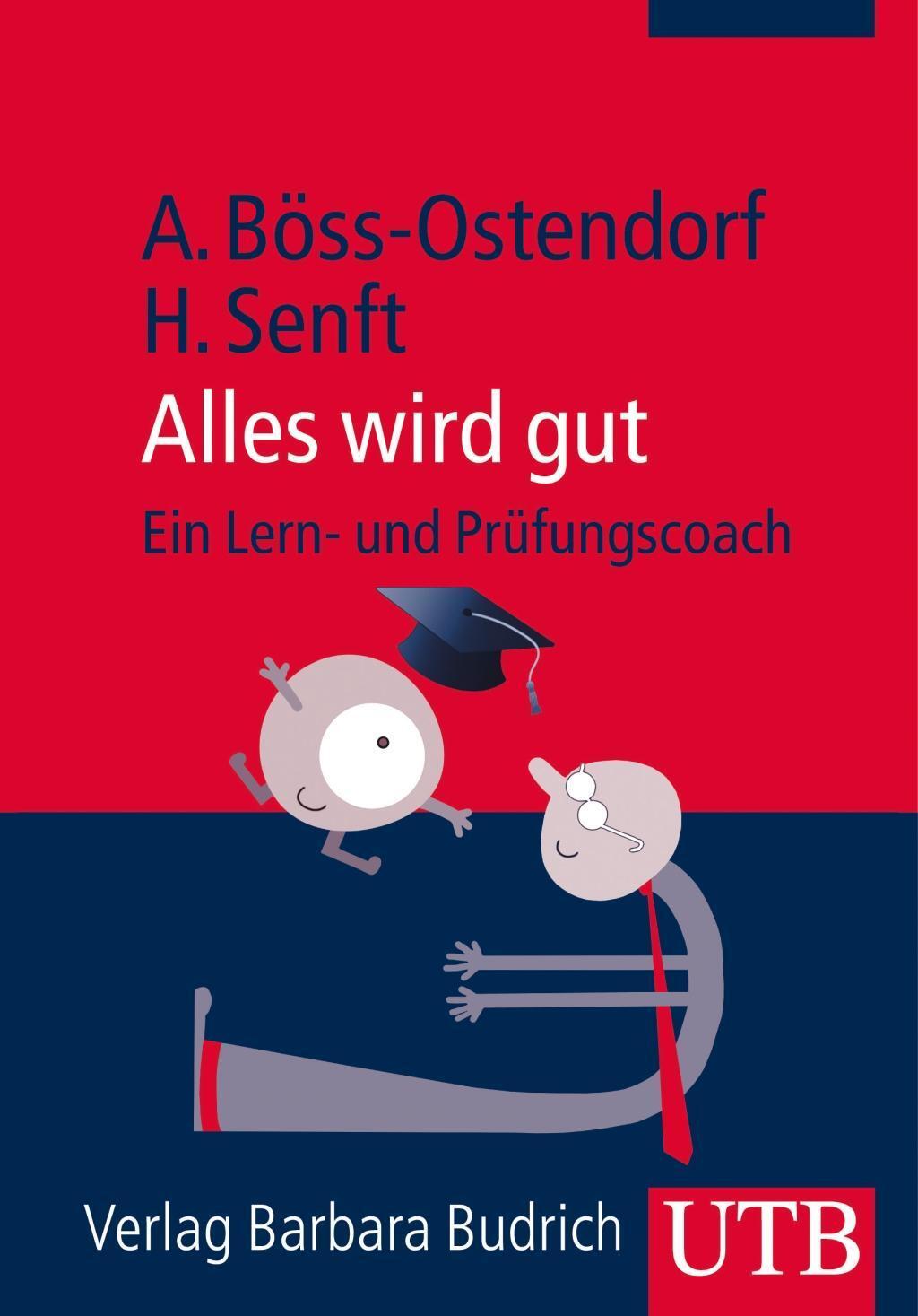 Cover: 9783825241391 | Alles wird gut - Ein Lern- und Prüfungscoach | Böss-Ostendorf | Buch