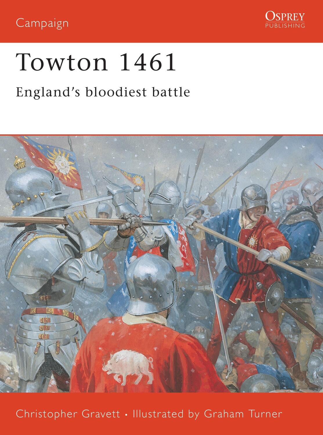 Cover: 9781841765136 | Towton 1461 | England's Bloodiest Battle | Christopher Gravett | Buch