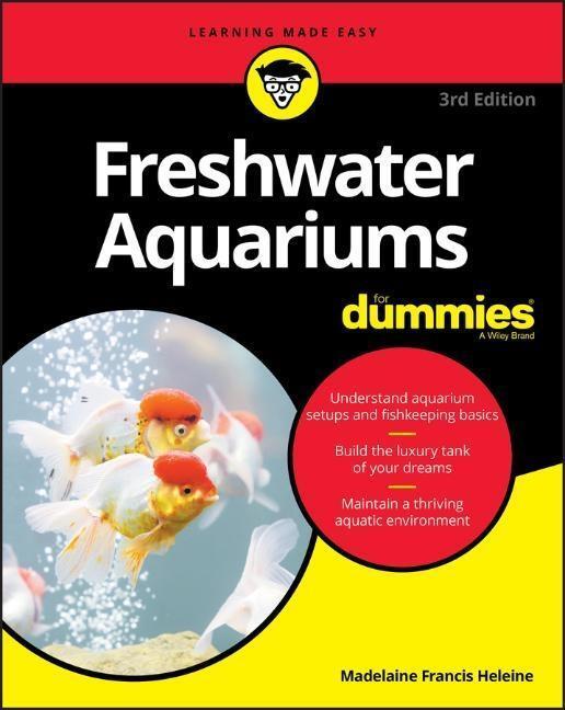 Cover: 9781119601395 | Freshwater Aquariums For Dummies, 3rd Edition | M Heleine | Buch