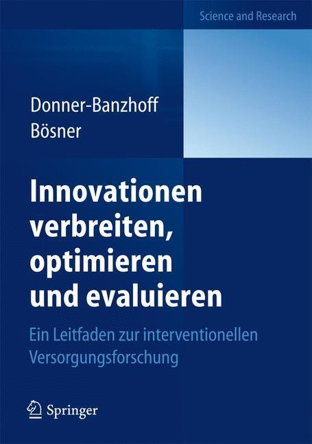 Cover: 9783642320392 | Innovationen verbreiten, optimieren und evaluieren | Bösner (u. a.)