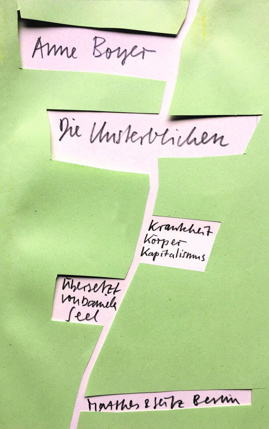 Cover: 9783751803168 | Die Unsterblichen | Krankheit, Körper, Kapitalismus | Anne Boyer