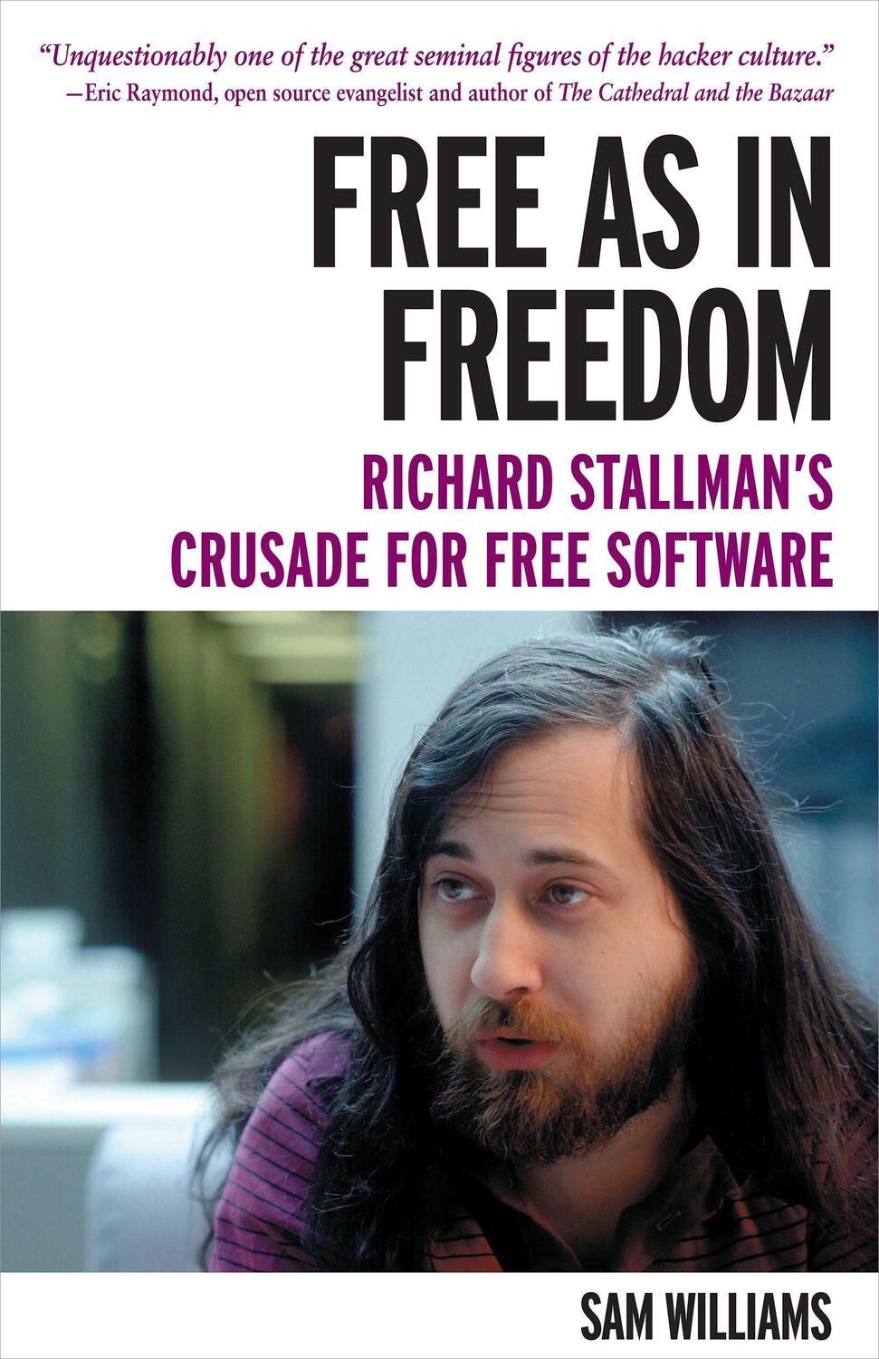 Cover: 9781449324643 | Free as in Freedom [Paperback]: Richard Stallman's Crusade for Free...