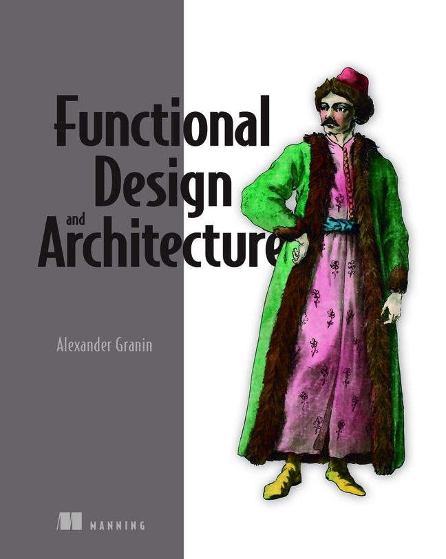 Cover: 9781617299612 | Functional Design and Architecture | Alexander Granin | Taschenbuch