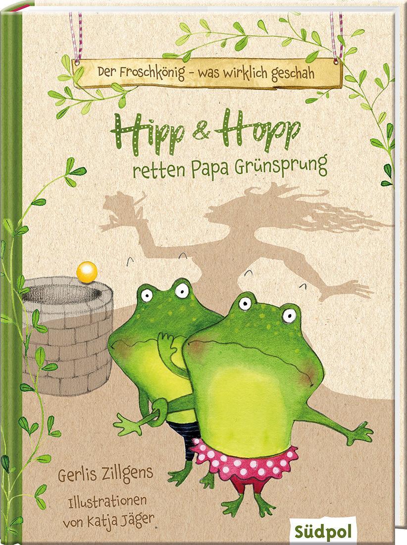 Cover: 9783943086386 | Der Froschkönig - was wirklich geschah: Hipp und Hopp retten Papa...