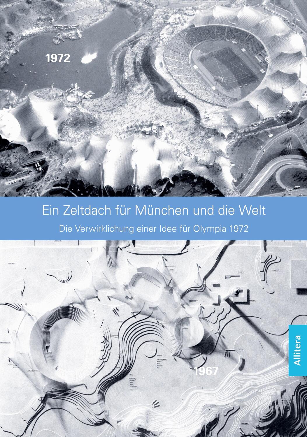 Cover: 9783962333225 | Ein Zeltdach für München und die Welt | Fritz Auer | Taschenbuch