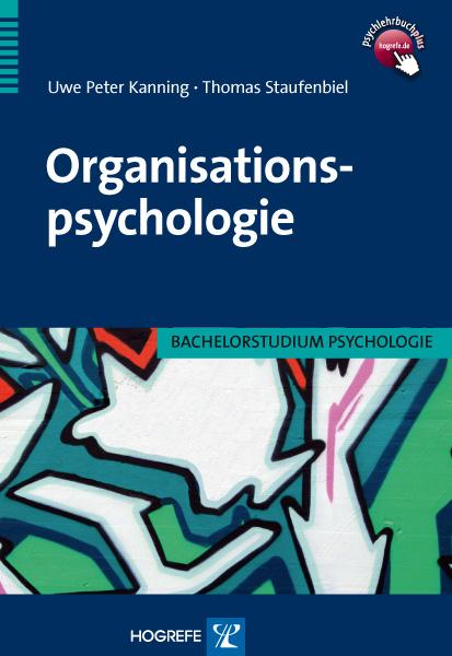 Cover: 9783801721459 | Organisationspsychologie | Bachelorstudium Psychologie | Kanning