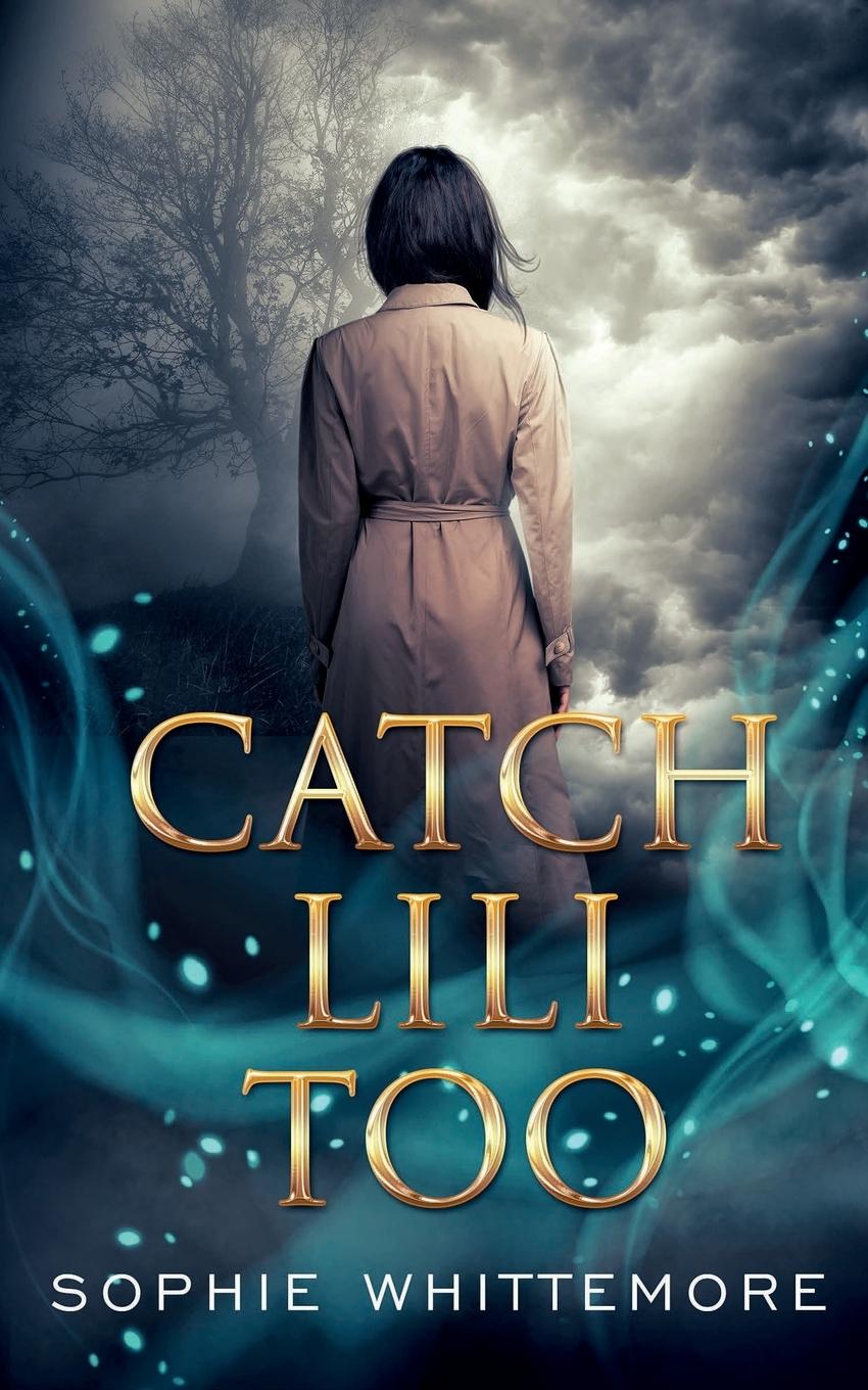 Cover: 9781648901430 | Catch Lili Too | Sophie Whittemore | Taschenbuch | Englisch | 2020