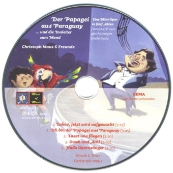 Bild: 9783980913751 | Der Papagei aus Paraguay, m. Audio-CD | ...und die Tonleiter zum Mond