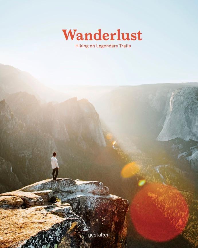 Cover: 9783899559019 | Wanderlust | Hiking on Legendary Trails | Cam Honan | Buch | Englisch