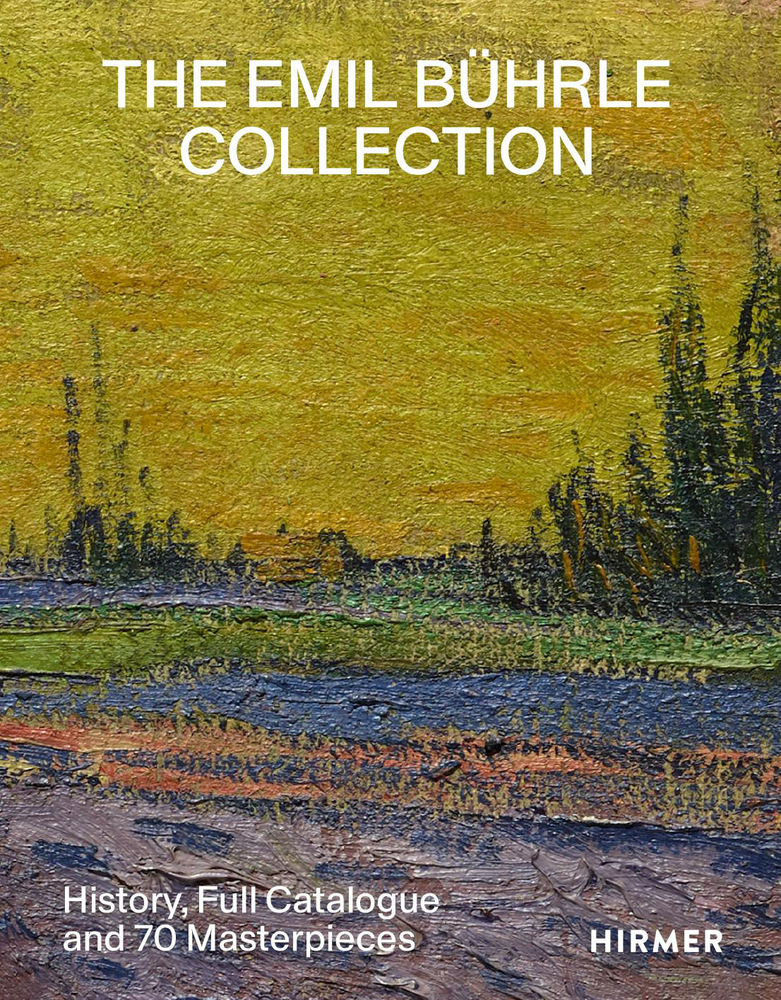 Cover: 9783777437040 | The Bührle Collection | History, Full Catalogue and 70 Masterpieces