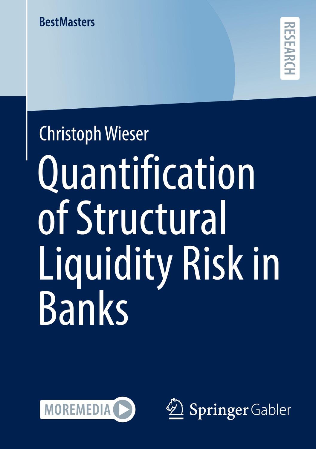 Cover: 9783658395926 | Quantification of Structural Liquidity Risk in Banks | Wieser | Buch
