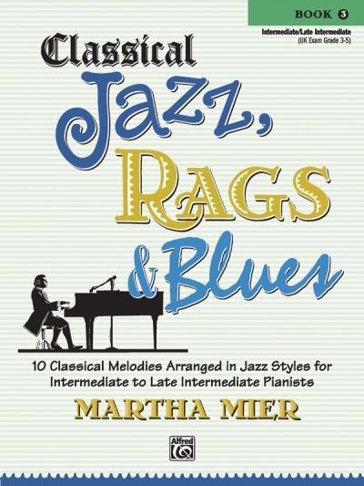 Cover: 38081343259 | Classical Jazz Rags &amp; Blues, Bk 3 | Taschenbuch | Buch | Englisch