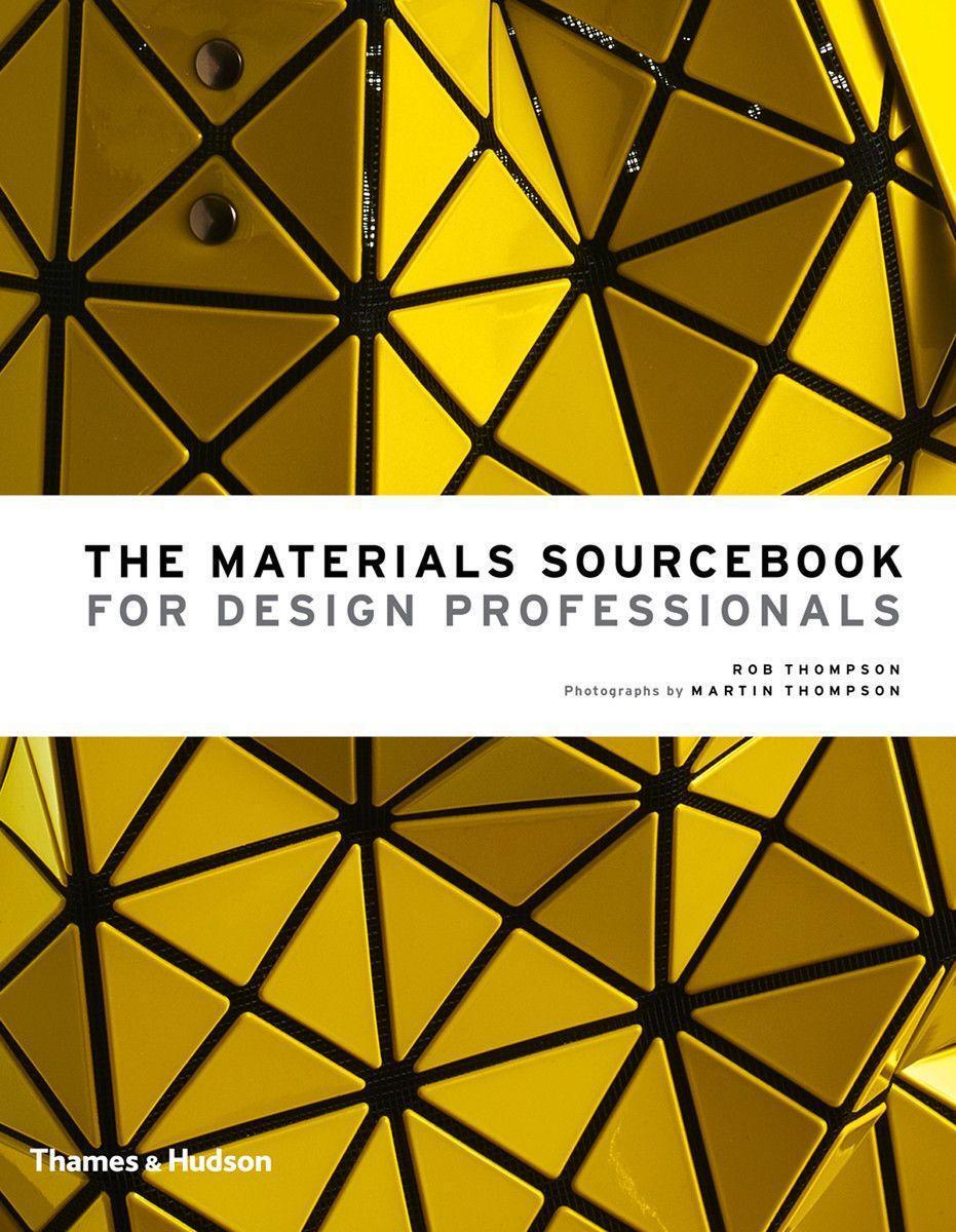 Cover: 9780500518540 | The Materials Sourcebook for Design Professionals | Thompson (u. a.)