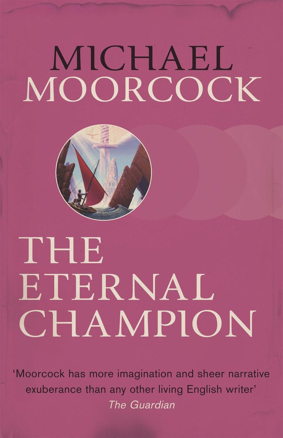 Cover: 9780575092655 | The Eternal Champion | Michael Moorcock | Taschenbuch | Englisch