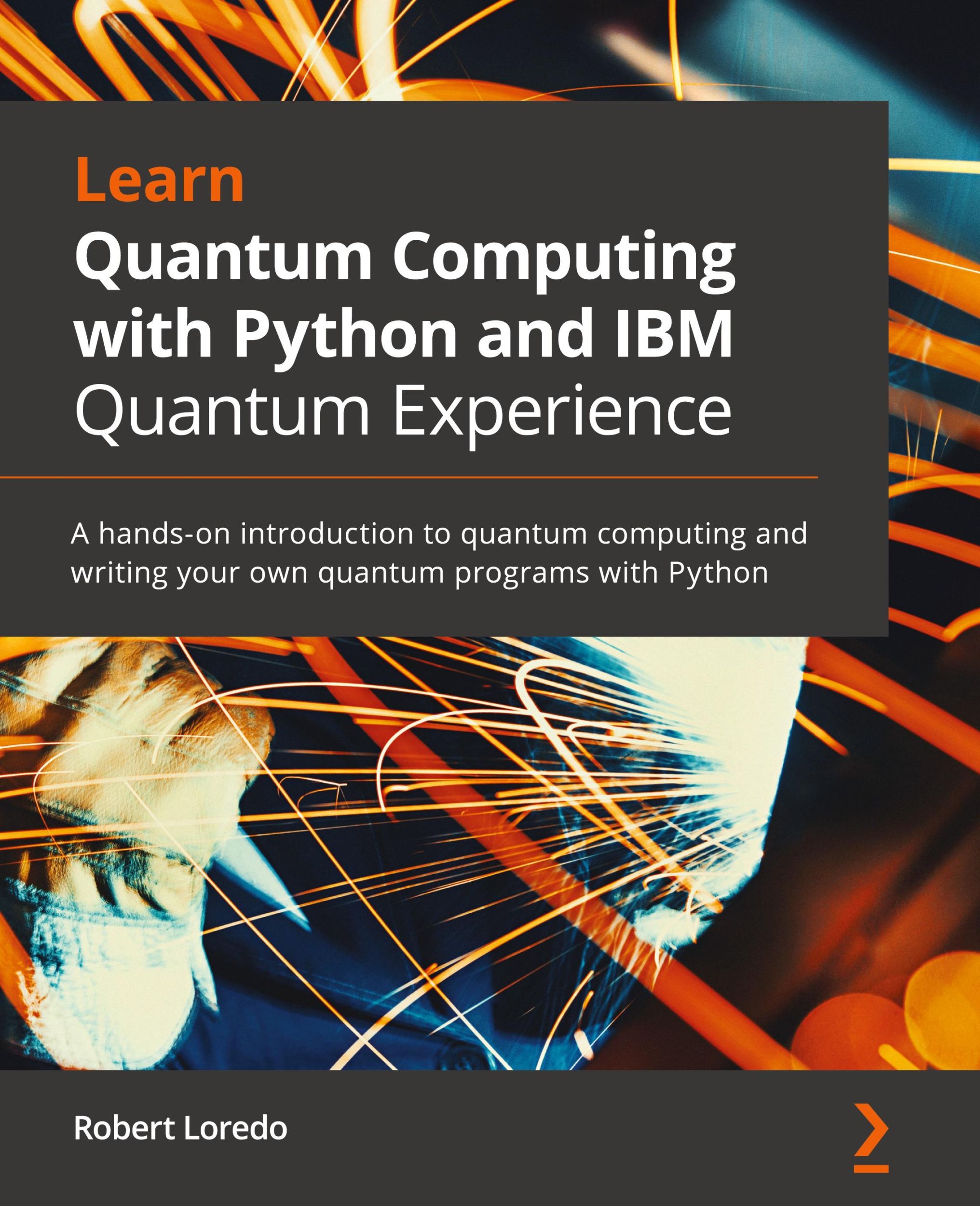 Cover: 9781838981006 | Learn Quantum Computing with Python and IBM Quantum Experience | Buch