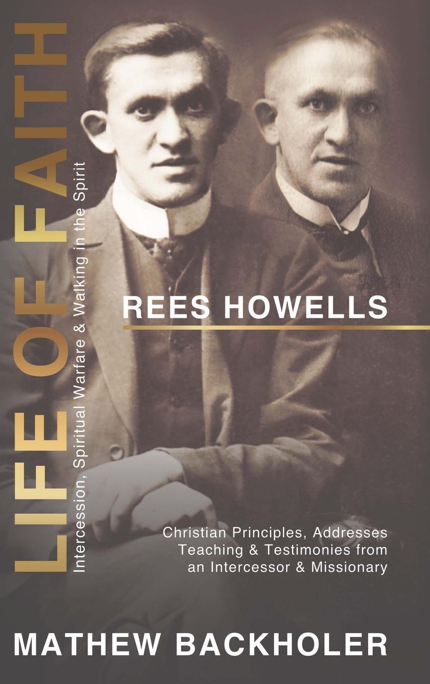 Cover: 9781907066641 | Rees Howells, Life of Faith, Intercession, Spiritual Warfare and...