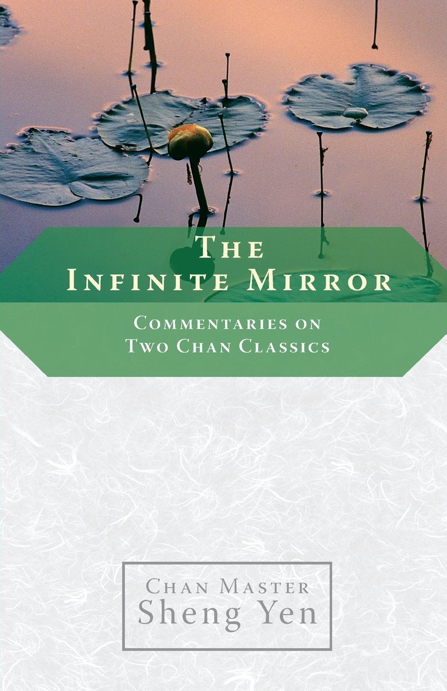 Cover: 9781590303986 | The Infinite Mirror | Commentaries on Two Chan Classics | Yen | Buch