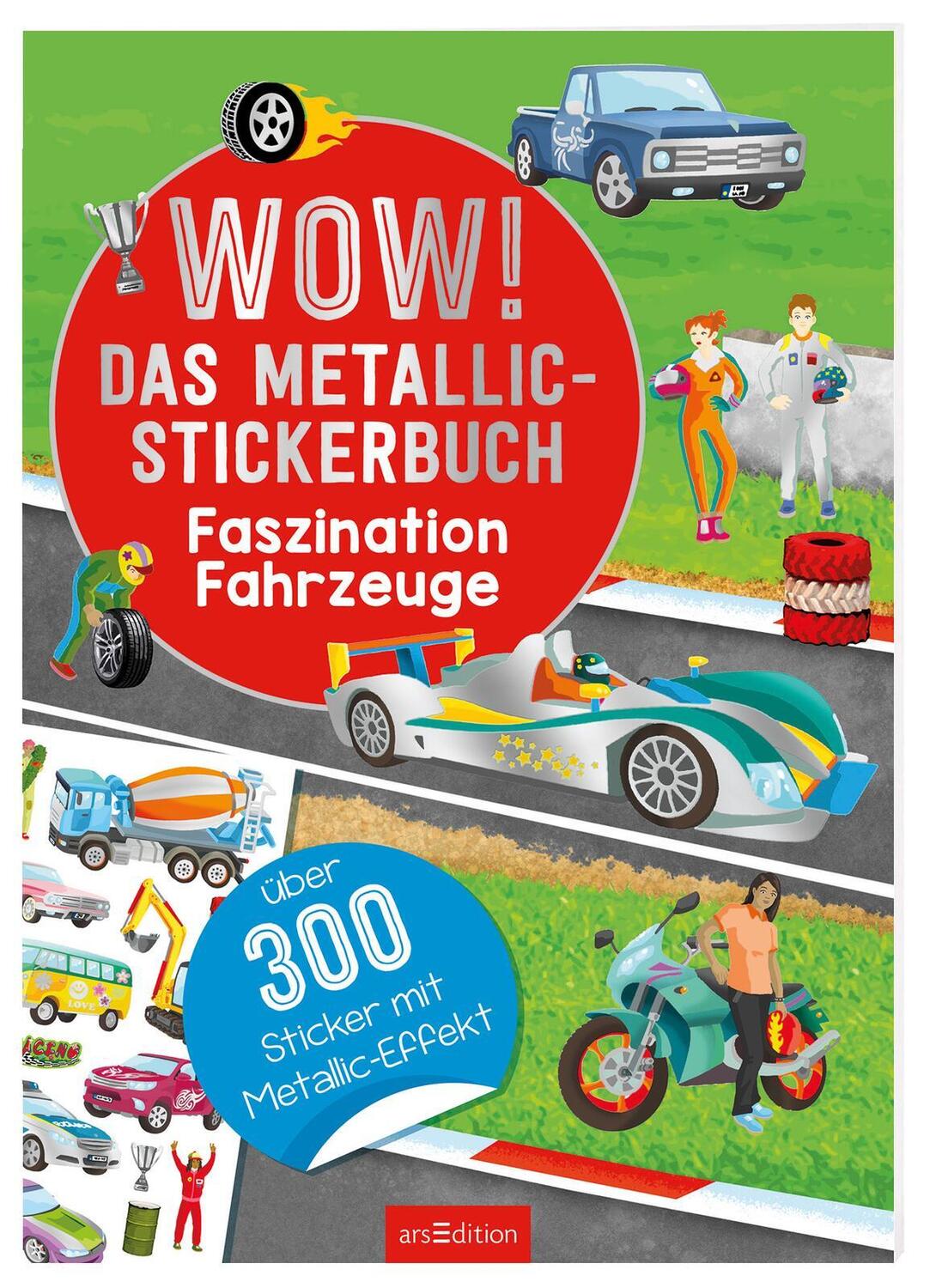 Cover: 9783845835365 | WOW! Das Metallic-Stickerbuch - Faszination Fahrzeuge | Taschenbuch