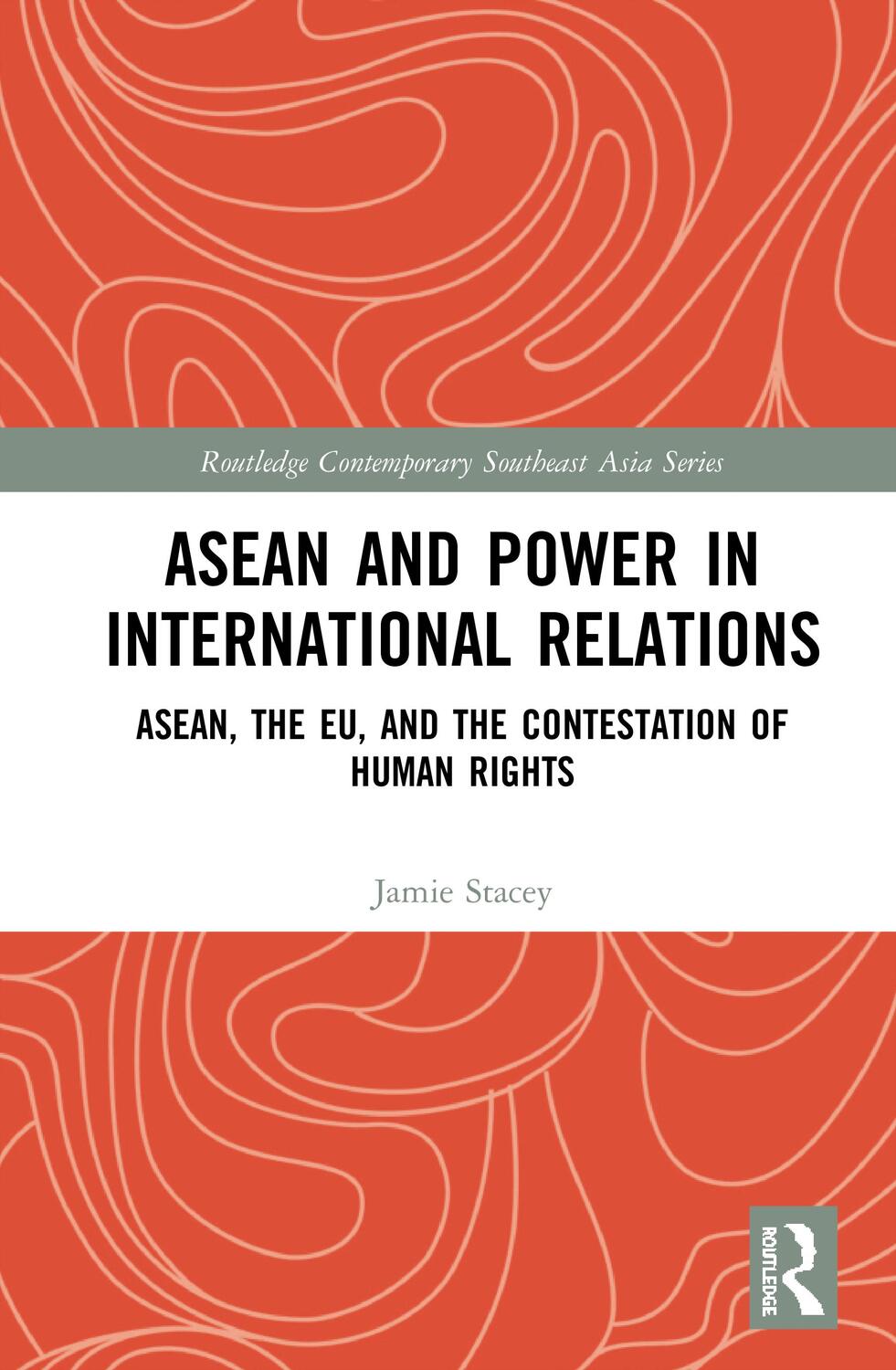 Cover: 9780367547677 | ASEAN and Power in International Relations | Jamie Stacey | Buch