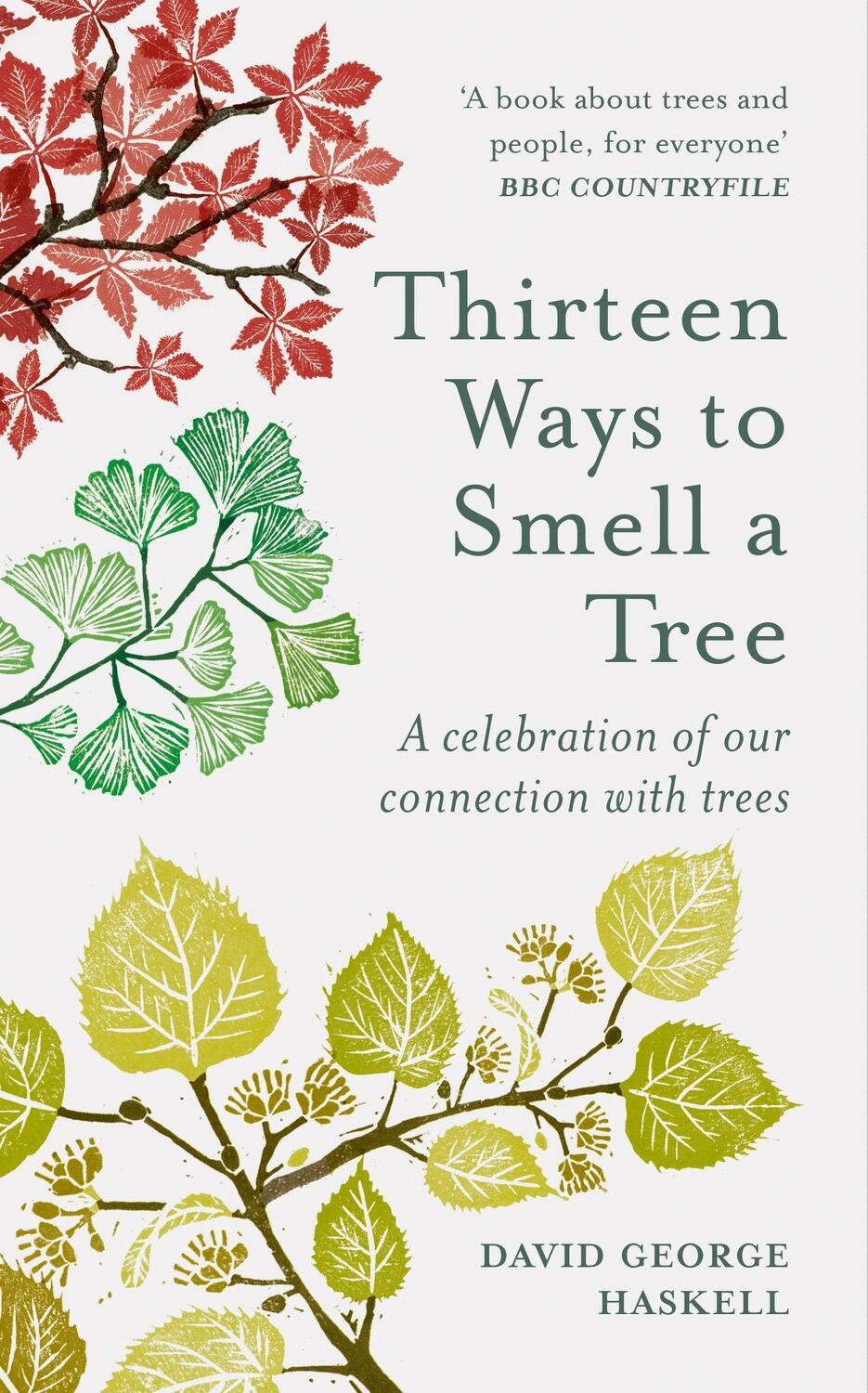 Cover: 9781856754958 | Thirteen Ways to Smell a Tree | David George Haskell | Taschenbuch