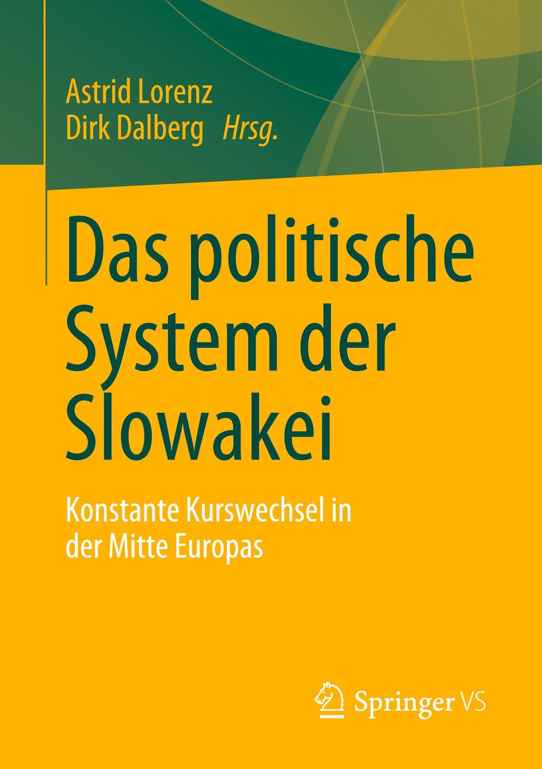 Cover: 9783658426323 | Das politische System der Slowakei | Dirk Dalberg (u. a.) | Buch | ix