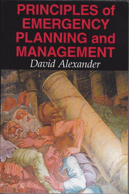 Cover: 9781903544105 | Principles of Emergency Planning and Management | David E. Alexander