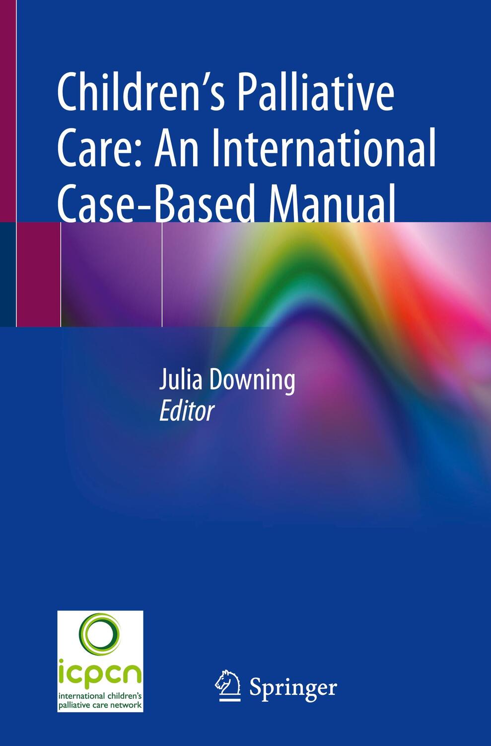 Cover: 9783030273743 | Children¿s Palliative Care: An International Case-Based Manual | Buch