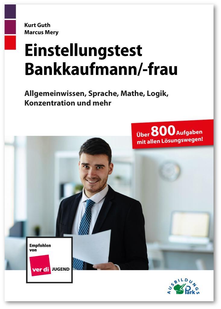 Cover: 9783956241130 | Einstellungstest Bankkaufmann / Bankkauffrau | Kurt Guth (u. a.)