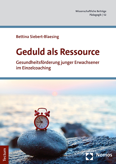 Cover: 9783828846111 | Geduld als Ressource | Bettina Siebert-Blaesing | Taschenbuch | 2021