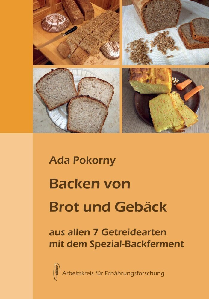 Cover: 9783922290230 | Backen von Brot und Gebäck aus allen sieben Getreidearten | Pokorny