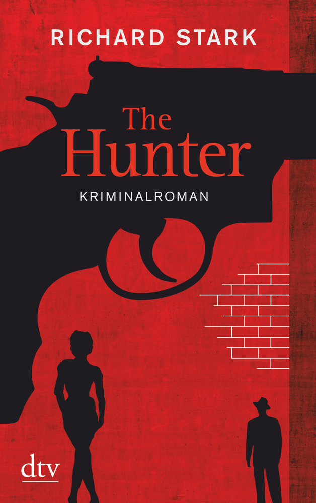 Cover: 9783423217378 | The Hunter | Kriminalroman. Neuübersetzung | Richard Stark | Buch