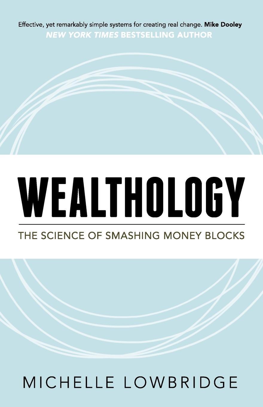 Cover: 9781683502630 | Wealthology | The Science of Smashing Money Blocks | Lowbridge | Buch