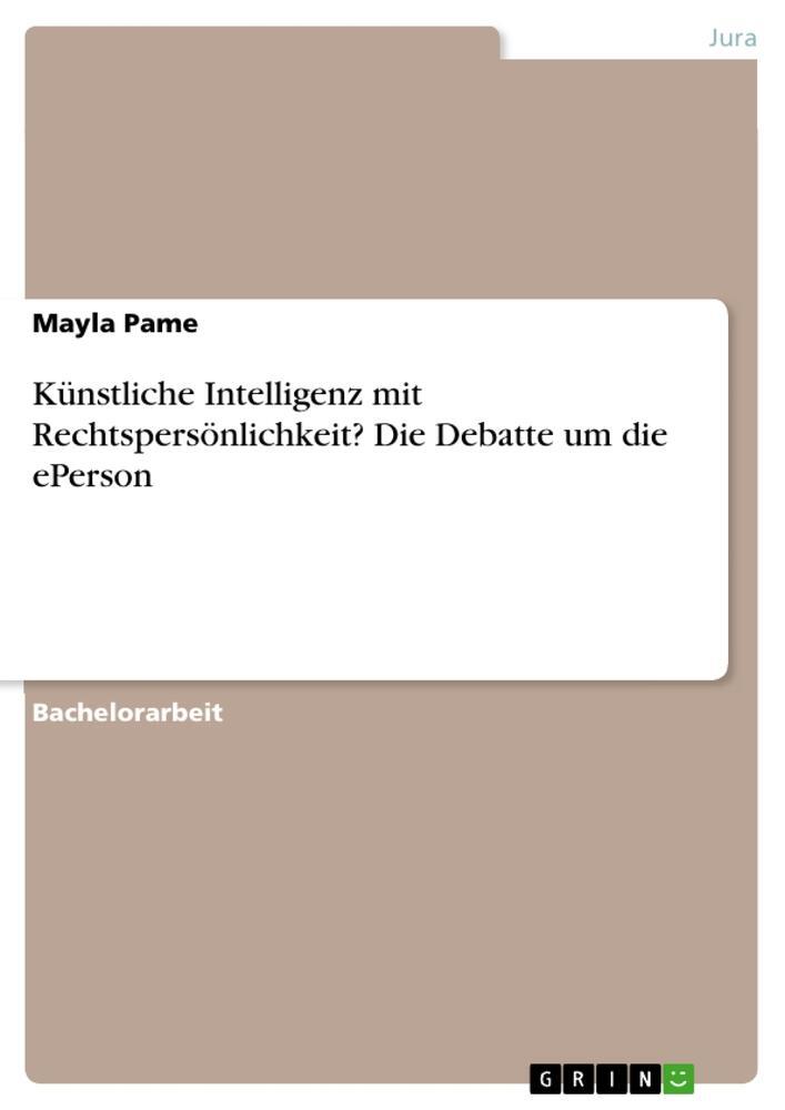 Cover: 9783963559112 | Künstliche Intelligenz mit Rechtspersönlichkeit? Die Debatte um die...