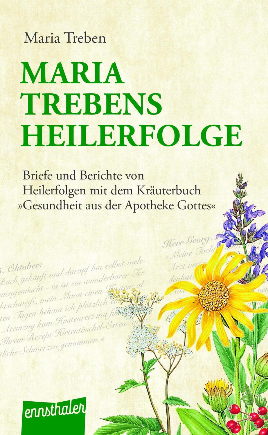 Cover: 9783850680820 | Maria Trebens Heilerfolge | Maria Treben | Taschenbuch | Deutsch