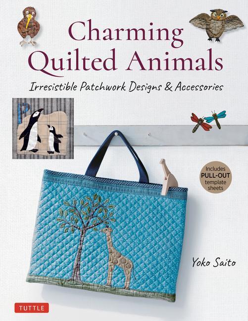 Cover: 9780804853828 | Charming Quilted Animals | Yoko Saito | Taschenbuch | Englisch | 2021