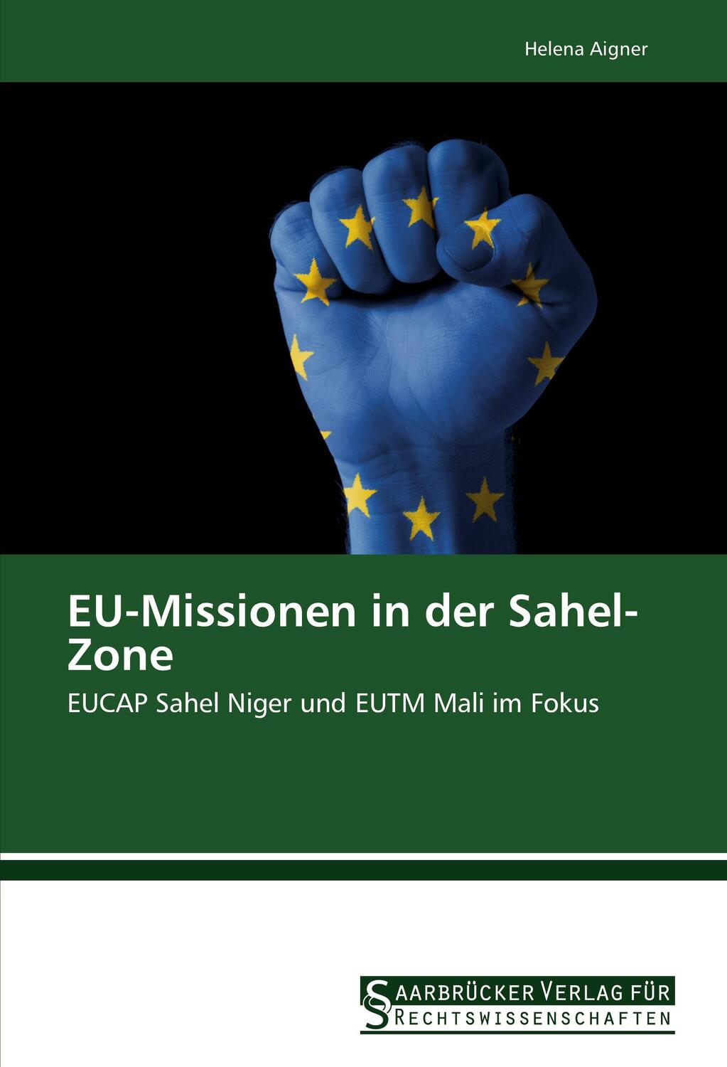 Cover: 9783861941514 | EU-Missionen in der Sahel-Zone | Helena Aigner | Taschenbuch | Deutsch