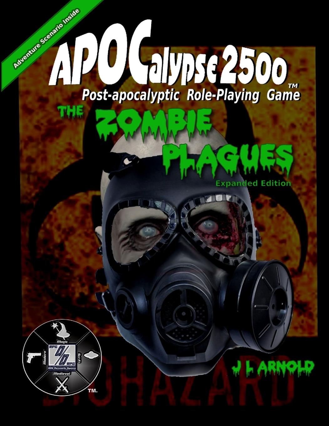 Cover: 9781312466784 | APOCalypse 2500 The Zombie Plagues Expanded Edition | J L Arnold