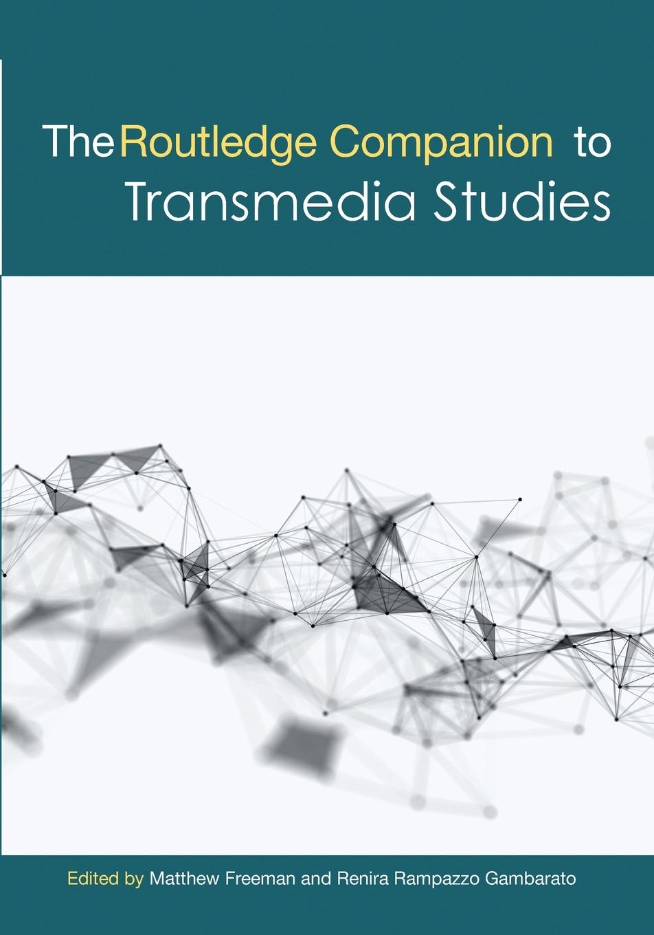 Cover: 9780367580506 | The Routledge Companion to Transmedia Studies | Freeman (u. a.) | Buch