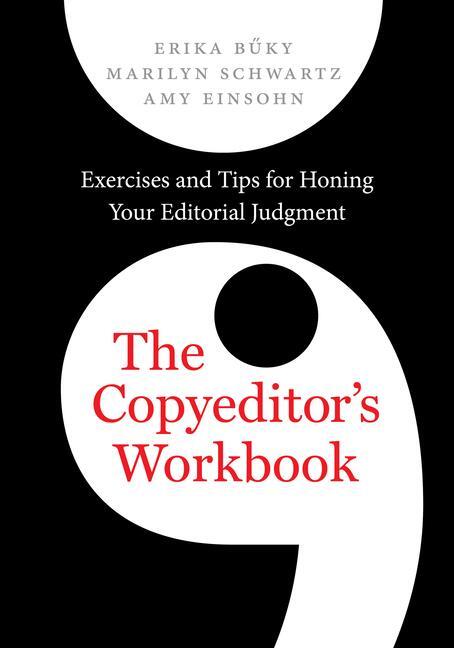 Cover: 9780520294356 | The Copyeditor's Workbook | Erika Buky (u. a.) | Taschenbuch | 2019