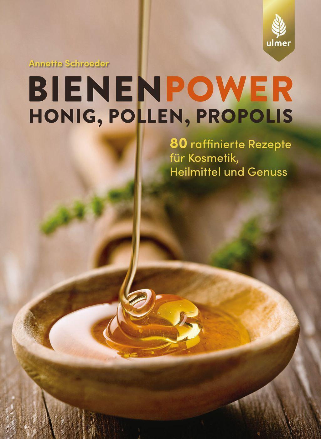 Cover: 9783818614256 | Bienenpower - Honig, Pollen, Propolis | Annette Schroeder | Buch