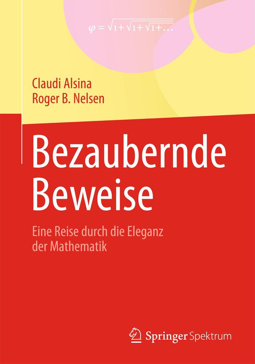 Cover: 9783642347924 | Bezaubernde Beweise | Eine Reise durch die Eleganz der Mathematik