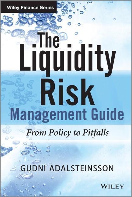 Cover: 9781118858004 | The Liquidity Risk Management Guide | From Policy to Pitfalls | Buch