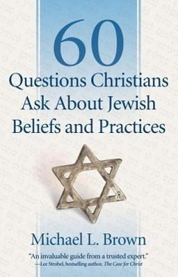 Cover: 9780800795047 | 60 Questions Christians Ask About Jewish Beliefs and Practices | Brown