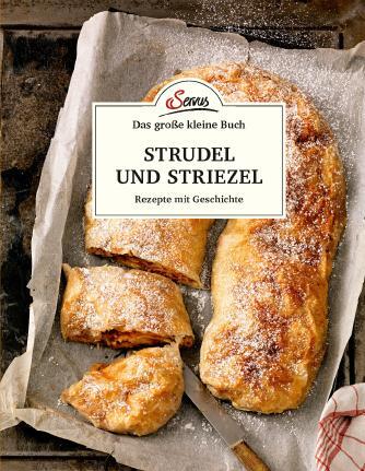 Cover: 9783710401732 | Das kleine Buch: Strudel und Striezel | Rezepte mit Geschichte | Buch