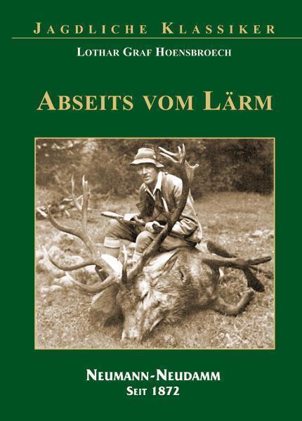 Cover: 9783788813628 | Abseits vom Lärm | Lothar Graf Hoensbroech | Buch | 2010
