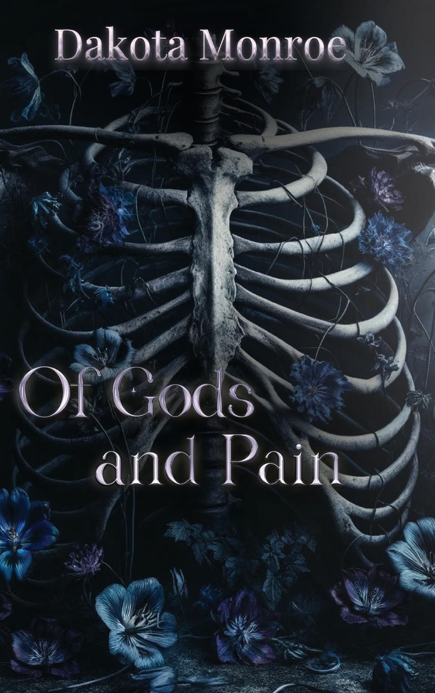 Cover: 9798989475643 | Of Gods and Pain | Dakota Monroe | Buch | HC gerader Rücken kaschiert