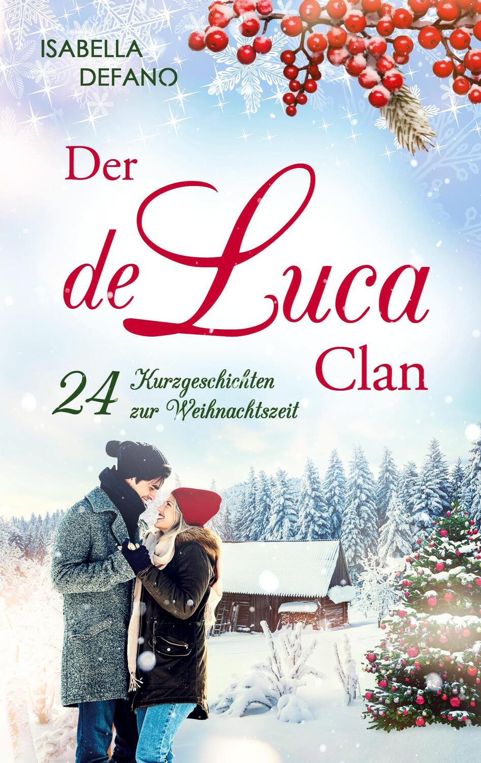 Cover: 9783758315435 | Der de Luca Clan | 24 Kurzgeschichten zur Weihnachtszeit | Defano